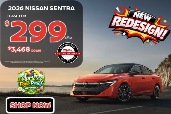 Big Savings on Nissan Sentra this April at MIller Auto