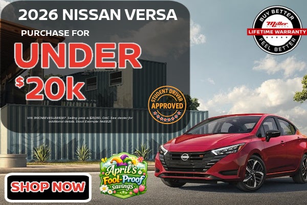 Big Savings on Nissan Versa this month at Miller Auto Plaza